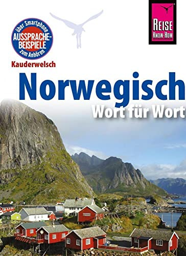 Norwegisch - Wort für Wort: Kauderwelsch-Sprachführer von Reise Know-How