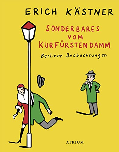 Sonderbares vom Kurfürstendamm: Berliner Beobachtungen