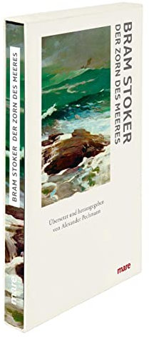 Der Zorn des Meeres: Übersetzung und hrsg. v. Alexander Pechmann