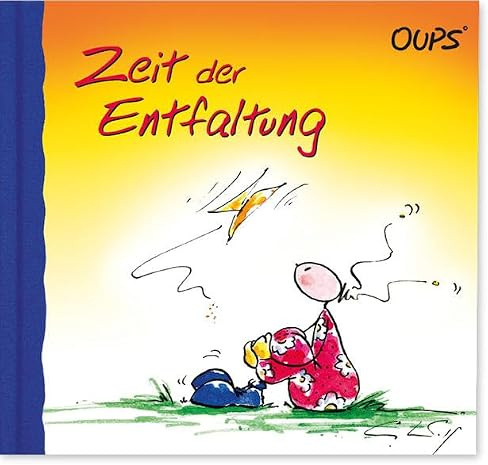 Zeit der Entfaltung: Oups Buch