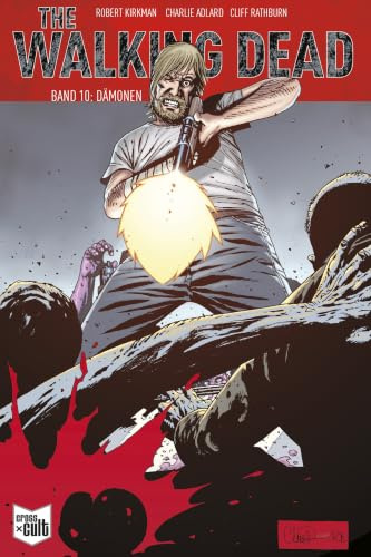 The Walking Dead Softcover 10: Dämonen