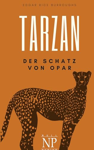 Tarzan – Band 5: Der Schatz von Opar (Tarzan bei Null Papier)