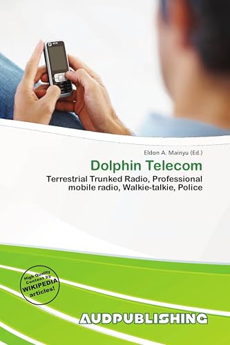 Dolphin Telecom: Terrestrial Trunked Radio, Professional mobile radio, Walkie-talkie, Police