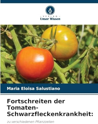 Fortschreiten der Tomaten-Schwarzfleckenkrankheit:: zu verschiedenen Pflanzzeiten