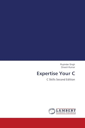 Expertise Your C: C Skills Second Edition