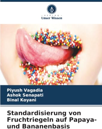 Standardisierung von Fruchtriegeln auf Papaya- und Bananenbasis: DE