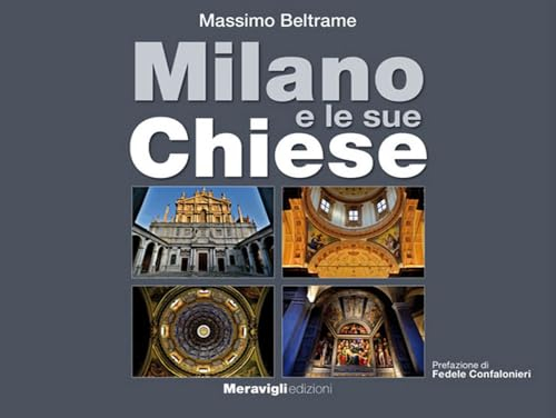 Milano e le sue Chiese. Ediz. illustrata (Album)