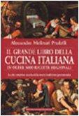 Il grande libro della cucina italiana in oltre 5000 ricette regionali