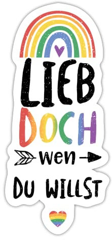 DesignsByJnk5 Sticker Unisex Pride | Lieb Doch Wen Du Willst Aufkleber LGBTQ Spruch | Queer lustige Sprüche Autoaufkleber Geschenkidee Pride