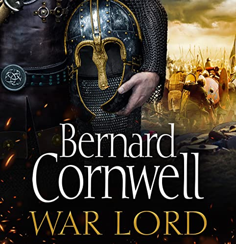 War Lord: The No.1 Sunday Times bestseller, the epic new historical fiction book for 2020: Book 13 (The Last Kingdom Series)