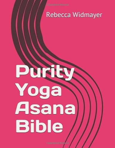 Purity Yoga Asana Bible
