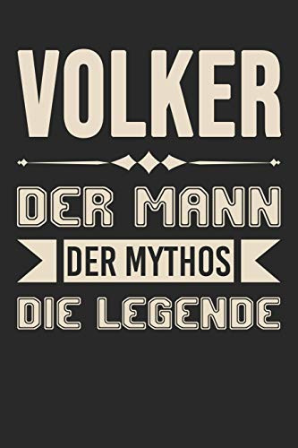 Volker Der Mann Der Mythos Die Legende: Din A5 Heft (Liniert) Mit Linien Für Volker | Notizbuch Tagebuch Planer Für Jeden Mit Dem Vorname Volker | ... Journal Volker Name & Spitzname Notebook