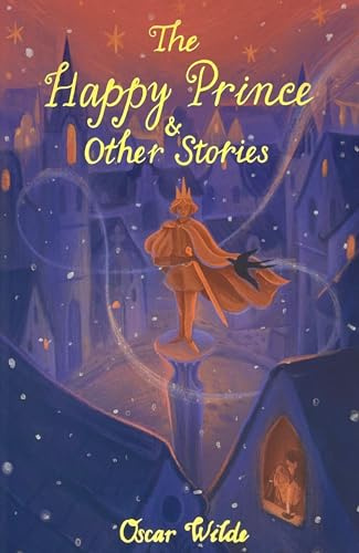 The Happy Prince & Other Stories (Wordsworth Children's Classics)