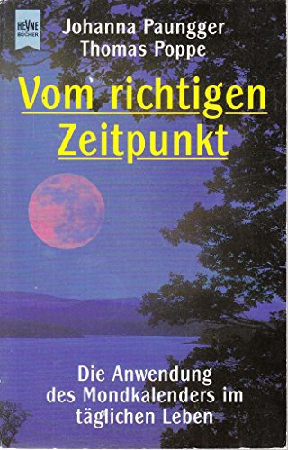 Vom richtigen Zeitpunkt (Heyne Allgemeine Reihe (01))