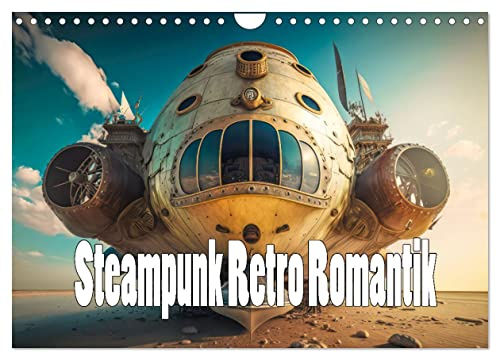 Steampunk Retro Romantik (Wandkalender 2026 DIN A4 quer), CALVENDO Monatskalender: Steampunk Visionen (CALVENDO Technologie)