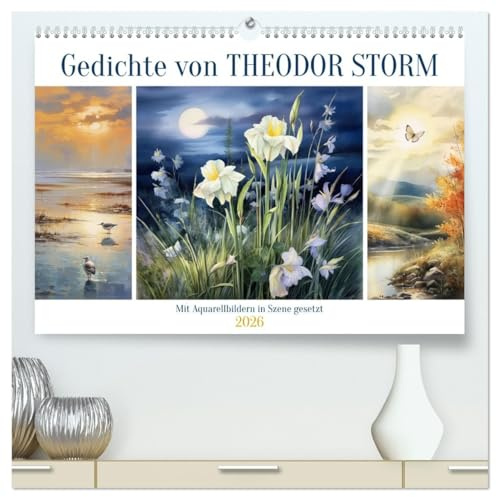 Gedichte von Theodor Storm (hochwertiger Premium Wandkalender 2026 DIN A2 quer), Kunstdruck in Hochglanz: Aquarellbilder setzen die Gedichte in Szene (CALVENDO Kunst)