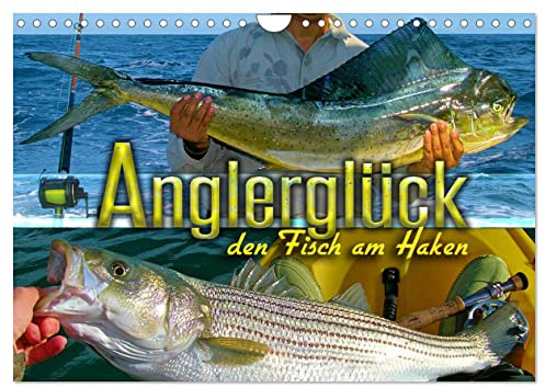 Anglerglück - den Fisch am Haken (Wandkalender 2026 DIN A4 quer), CALVENDO Monatskalender: Stimmungsvolle Bilder vom Fischen und Angeln mit Fotos beeindruckender Fänge (CALVENDO Sport)