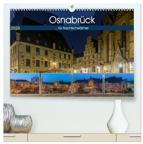 Osnabrück für Nachtschwärmer (hochwertiger Premium Wandkalender 2026 DIN A2 quer), Kunstdruck in Hochglanz: Nachtaufnahmen der Stadt Osnabrück. (CALVENDO Orte)