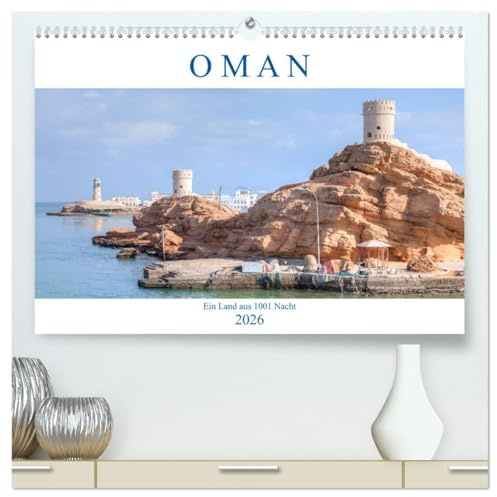 Oman - Ein Land aus 1001 Nacht (hochwertiger Premium Wandkalender 2026 DIN A2 quer), Kunstdruck in Hochglanz: Ein Land wie aus einem arabischen ... geformten Bergen und Wüsten. (CALVENDO Orte)