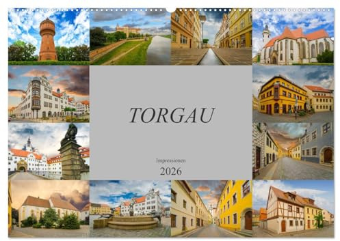 Torgau Impressionen (Wandkalender 2026 DIN A2 quer), CALVENDO Monatskalender: Torgau, große Kreisstadt an der Elbe (CALVENDO Orte)