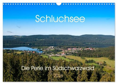 Schluchsee Naturpark Südschwarzwald (Wandkalender 2026 DIN A3 quer), CALVENDO Monatskalender: Der Schluchsee ist ein Stausee im südlichen ... als Pumpspeicherkraftwerk. (CALVENDO Orte)