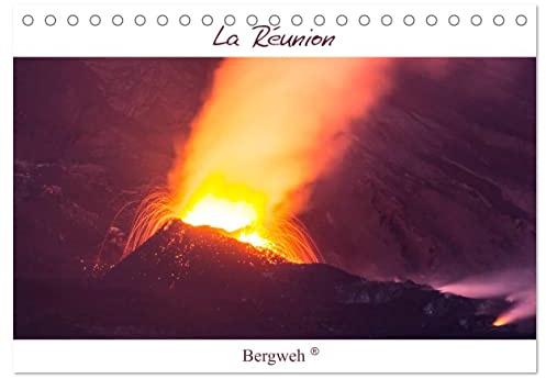 La Réunion - Bergweh ® (Tischkalender 2026 DIN A5 quer), CALVENDO Monatskalender: Der feurige Vulkan Piton de la Fournaise, wilde Wellen und der ... von der Vielfalt La Réunions. (CALVENDO Orte)