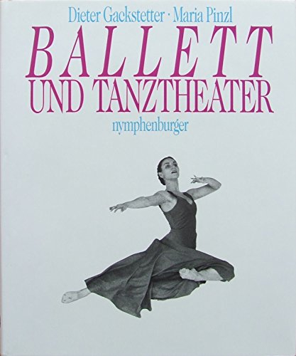 Ballett und Tanztheater