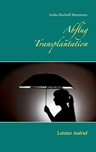 Abflug Transplantation: Letzter Aufruf
