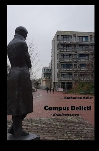 Campus Delicti: - Kriminalroman -