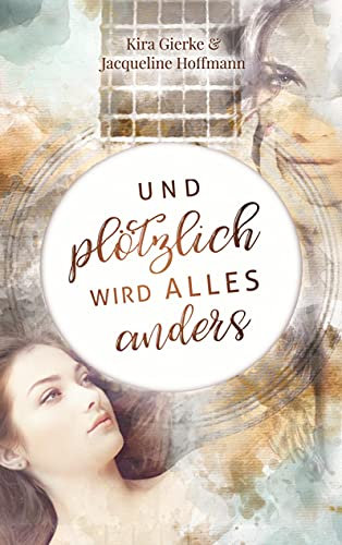 Und plötzlich wird alles anders
