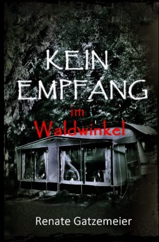 Kein Empfang im Waldwinkel