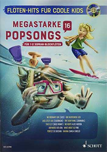 Megastarke Popsongs: Band 16. 1-2 Sopran-Blockflöten. (Flöten-Hits für coole Kids, Band 16)