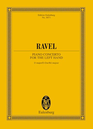 Klavierkonzert für die linke Hand D-Dur: Klavier und Orchester. Studienpartitur. (Eulenburg Studienpartituren)