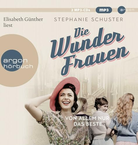 Die Wunderfrauen: Von allem nur das Beste | Wunderfrauen-Bestseller-Serie (Wunderfrauen-Trilogie, Band 2)