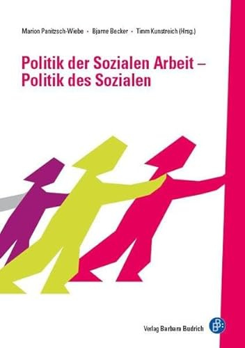 Politik der Sozialen Arbeit - Politik des Sozialen