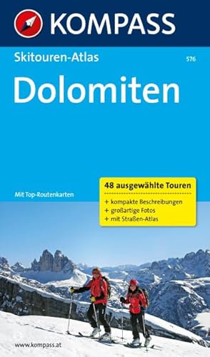 Dolomiten: Skitouren-Atlas mit Reiseatlas (KOMPASS Großes Wanderbuch, Band 576)