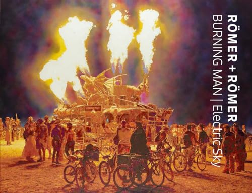 Römer + Römer: BURNING MAN / Electric Sky
