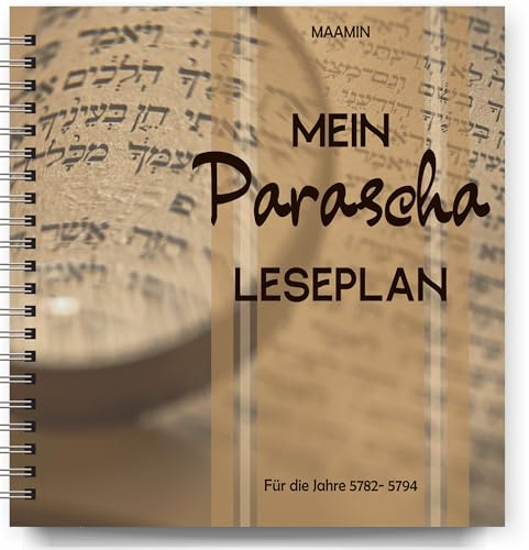 Mein Parascha Leseplan | 5782-5794: Parascha, Haftara & Tehillim, Jahrespläne für 2021-2033 zu den wöchentlichen Toralesungen, zum Lesen und Ankreuzen (Tora Lesetagebücher)