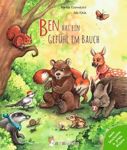 Ben hat ein Gefühl im Bauch: Eine bärenstarke Geschichte über unsere Gefühlswelt, wie wir mutig auf die innere Stimme hören und über uns hinauswachsen können. Ab 3 Jahren.