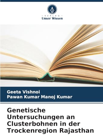 Genetische Untersuchungen an Clusterbohnen in der Trockenregion Rajasthan