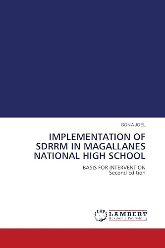 IMPLEMENTATION OF SDRRM IN MAGALLANES NATIONAL HIGH SCHOOL: BASIS FOR INTERVENTION Second Edition