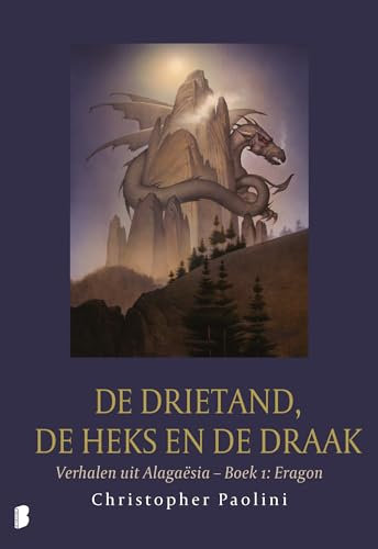 De drietand, de heks en de draak: Verhalen uit Alagaësia – Boek 1: Eragon (Verhalen uit Alagaësia, 1)