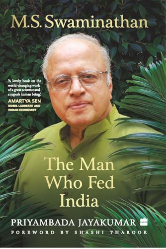 M S Swaminathan : The Man Who Fed India
