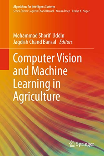 Computer Vision and Machine Learning in Agriculture (Algorithms for Intelligent Systems)