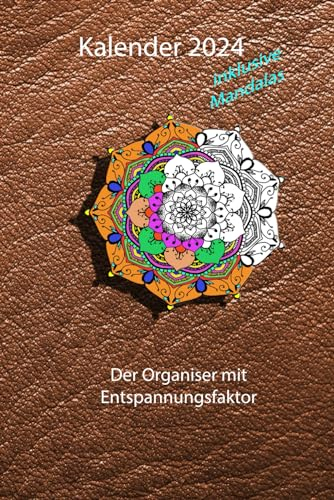 Kalender 2024 A5: Wochenplaner 21 x 14,8cm mit Mandalas zum Entspannen, Lederoptik, braun, günstig