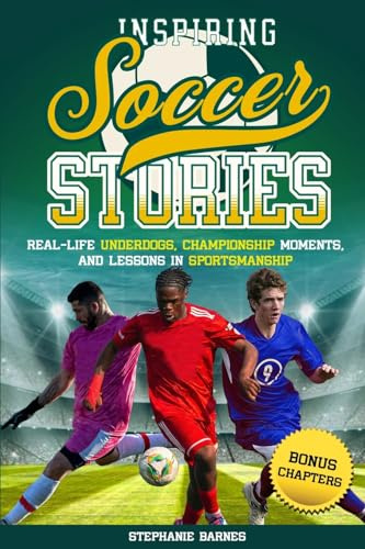 Inspiring Soccer Stories
