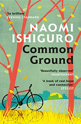 Common Ground: An unforgettable novel of a life-changing friendship, from the acclaimed author of The Rainshadow Orphans