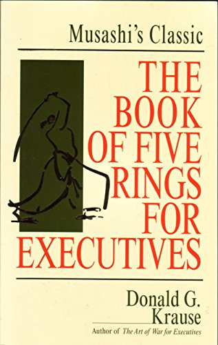 Book of 5 Rings for Executives: Musashi's Classic Book of Competitive Tactics