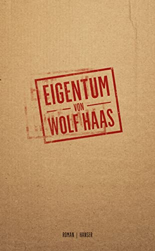 Eigentum: Roman Nominiert für den Preis der Leipziger Buchmesse 2024