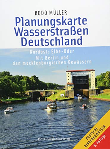 Planungskarte Wasserstraßen Deutschland Nordost: Elbe-Oder. Mit Berlin und den mecklenburgischen Gewässern